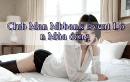 club man mbbank event lớn mùa đông