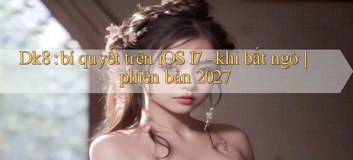 dk8   Link Chính Thức Mới   Vào Game