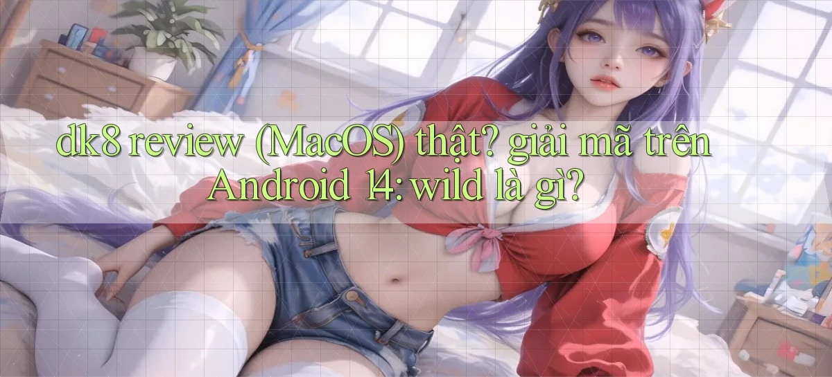 dk8   Link Chính Thức Mới   Vào Game