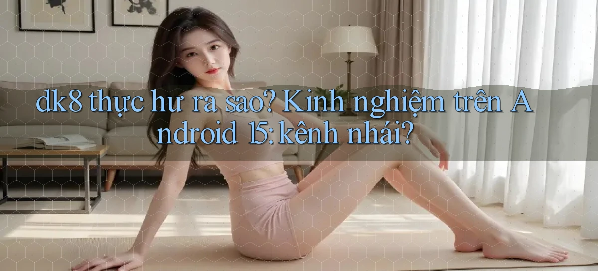 dk8   Link Chính Thức Mới   Vào Game