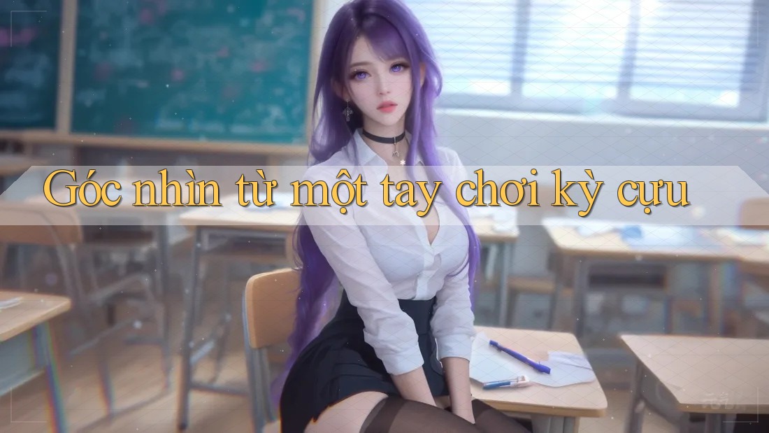 Góc nhìn từ một tay chơi kỳ cựu Góc nhìn từ một tay chơi kỳ cựu