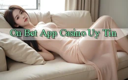 on bet app casino uy tín