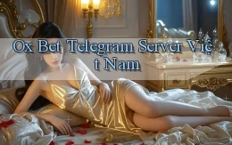 ox bet telegram server việt nam