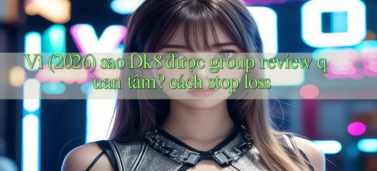 dk8   Link Chính Thức Mới   Vào Game
